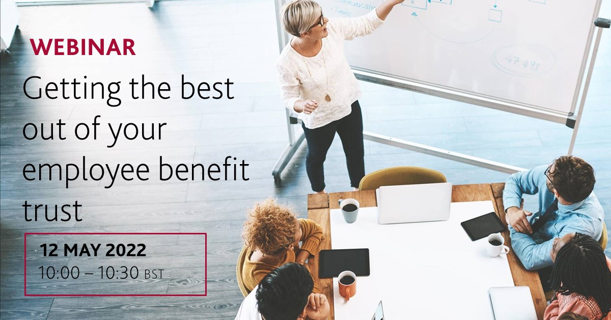 Getting The Best Out Of Your Employee Benefit Trust