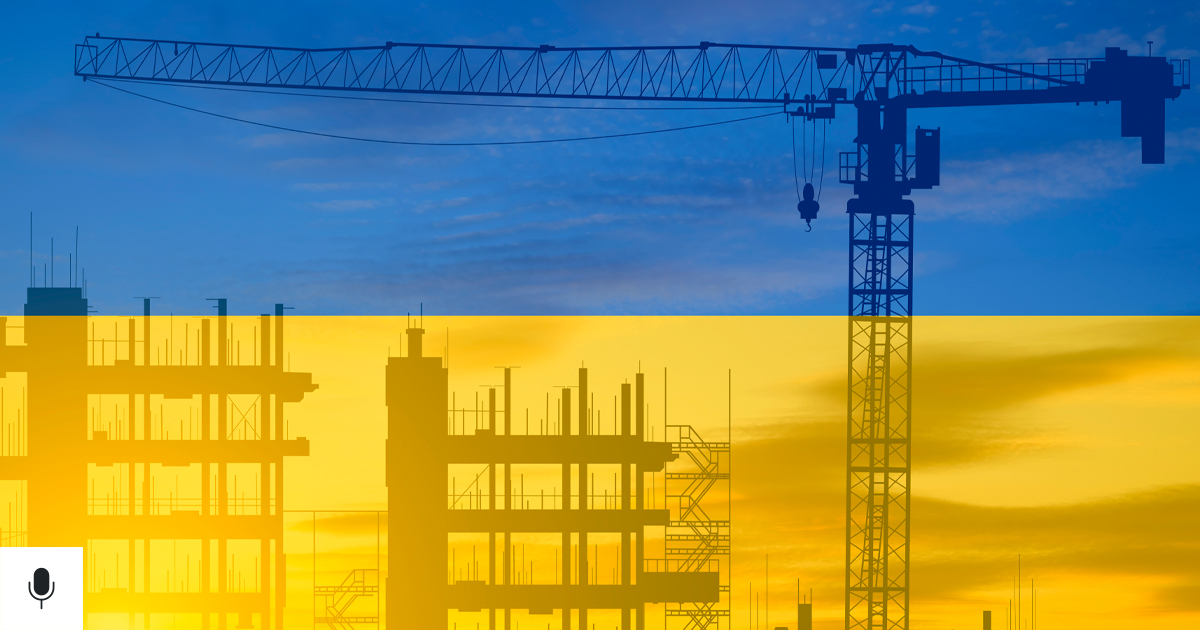 Rebuilding in Ukraine