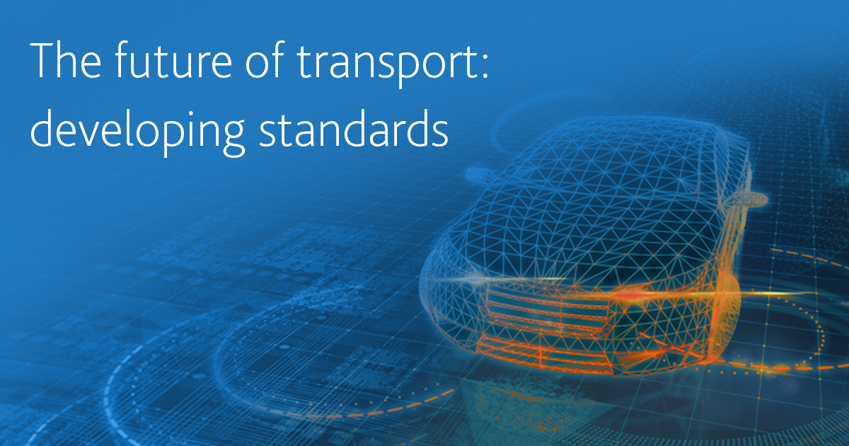 The future of transport developing standards  OG 1200 x 630px v2