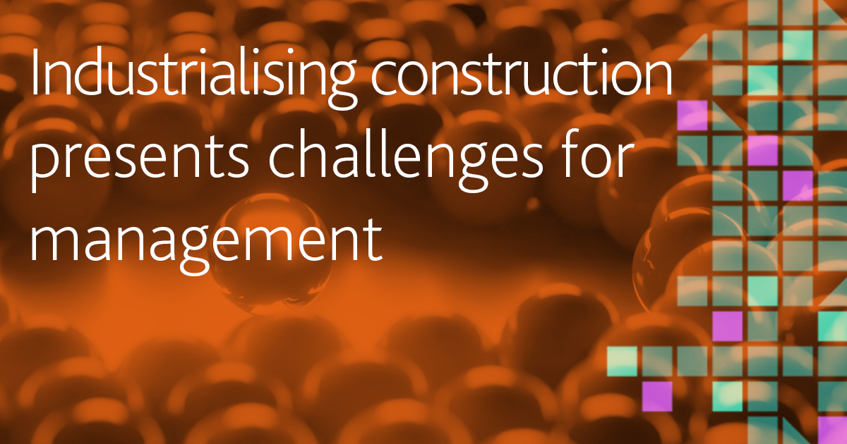 267611_IndustrialisedConstruction_SocialMedia_1200x630px_LeadershipChallenges