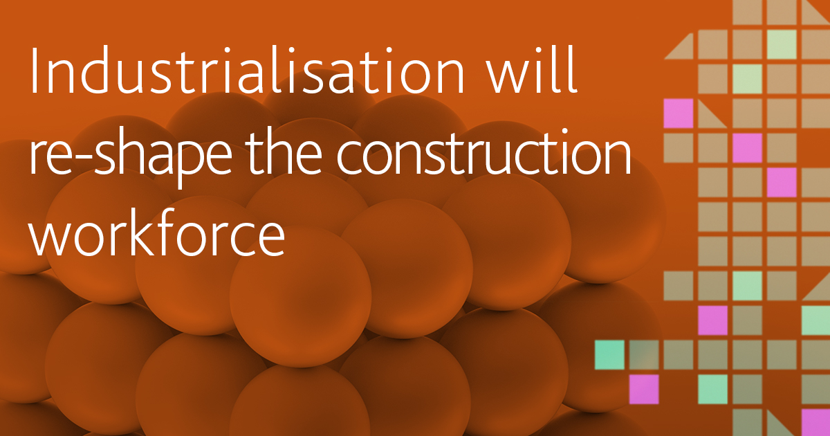 267611_IndustrialisedConstruction_SocialMedia_1200x630px_Workforce